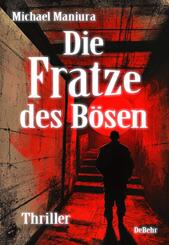 Die Fratze des B&ouml;sen - Thriller