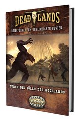 Deadlands: The Weird West - Durch die H&ouml;lle des Hochlands