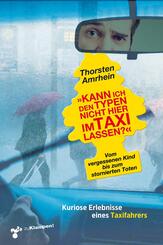 &raquo;Kann ich den Typen nicht hier im Taxi lassen?&laquo;