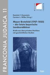 Mayer Bretzfeld (1747-1823) - der letzte bayerische Landesrabbiner