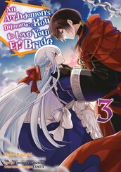 An Archdemon's Dilemma: How to Love Your Elf Bride - Band 03 (deutsche Ausgabe)
