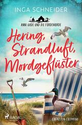 Hering, Strandluft, Mordgefl&uuml;ster - Anni Gade und die F&ouml;rdemorde