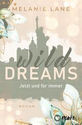 Wild Dreams - Jetzt und f&uuml;r immer