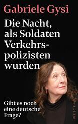 Die Nacht, als Soldaten Verkehrspolizisten wurden