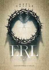 Erl - Die Beschw&ouml;rung