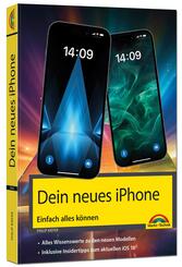 Dein iPhone 16 - iPhone Plus 16, Pro 16 & 16 Pro Max - Einfach alles k&ouml;nnen