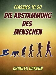 Die Abstammung des Menschen (eBook, ePUB)