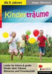 Kindertr&auml;ume / Kinderlieder ab 8 Jahren
