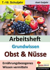 Arbeitsheft Grundwissen Obst und N&uuml;sse