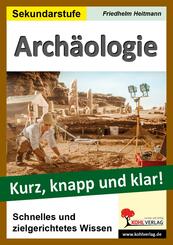 Arch&auml;ologie - Kurz, knapp und klar!