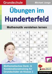 &Uuml;bungen im Hunderterfeld / Mathematik verstehen lernen