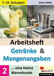 Arbeitsheft GETR&Auml;NKE und MENGENANGABEN / Band 2