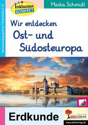 Wir entdecken Ost- und S&uuml;deuropa
