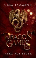 Dragon Games - Herz aus Feuer