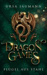 Dragon Games - Flügel aus Stahl