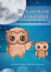 Ein Eulenkind entdeckt die Welt
