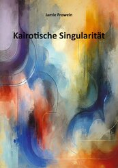 Kairotische Singularit&auml;t