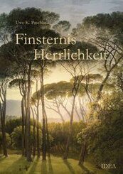 Finsternis Herrlichkeit
