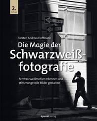 Die Magie der Schwarzwei&szlig;fotografie