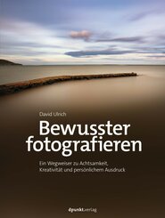 Bewusster fotografieren (eBook, PDF)