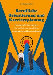 Berufliche Orientierung und Karriereplanung