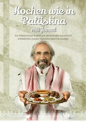 Kochen wie in Pal&auml;stina mit Jamal