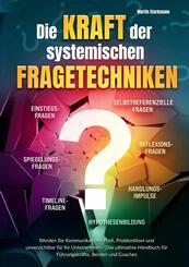 Die Kraft der systemischen Fragetechniken