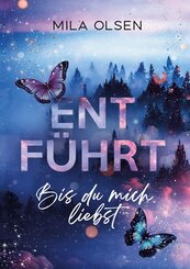 Entf&uuml;hrt - Bis du mich liebst