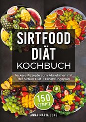 Sirtfood Diät Kochbuch