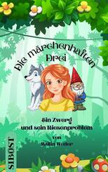 Die m&auml;rchenhaften Drei