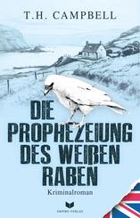 Die Prophezeiung des wei&szlig;en Raben