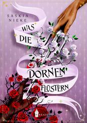 Was die Dornen fl&uuml;stern