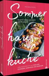 Sommerhausk&uuml;che: Rezepte f&uuml;r die sch&ouml;nste Zeit im Norden