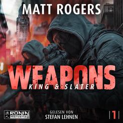 Weapons. Zwei M&auml;nner gegen ein System - explosiv, hart und gnadenlos.