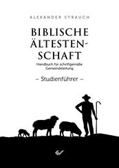 Biblische &Auml;ltestenschaft Studienf&uuml;hrer