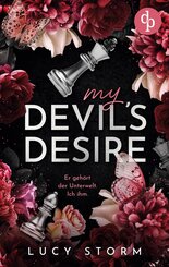 My Devil's Desire - Er geh&ouml;rt der Unterwelt. Ich ihm. | Eine Fake-Dating Enemies to Lovers Dark Romance