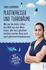 Plastikfresser und Turbob&auml;ume
