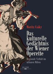 Das kulturelle Ged&auml;chtnis der Wiener Operette