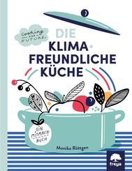 Die Klimafreundliche K&uuml;che