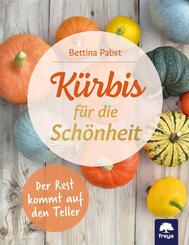 K&uuml;rbis f&uuml;r die Sch&ouml;nheit