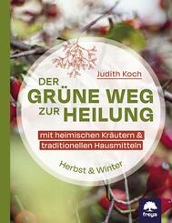 Der gr&uuml;ne Weg zur Heilung