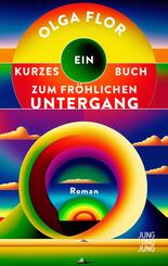 Ein kurzes Buch zum fr&ouml;hlichen Untergang