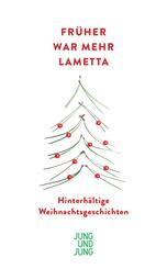 Fr&uuml;her war mehr Lametta