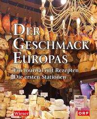 Der Geschmack Europas.Bd.1