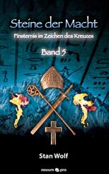 Steine der Macht, Finsternis im Zeichen des Kreuzes