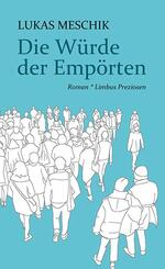 Die W&uuml;rde der Emp&ouml;rten