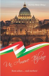 Rom sehen ... und sterben - Un Amore Italiano