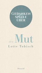 Gedankenspiele &uuml;ber den Mut