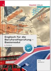 Englisch f&uuml;r die Berufsreifepr&uuml;fung - Basismodul Workbook + E-Book