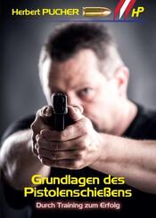 Grundlagen des Pistolenschie&szlig;ens